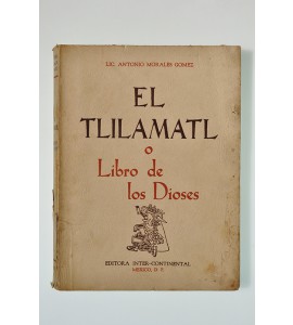 El Tlilamatl o Libro de los Dioses*