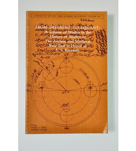 From deferent to equant, a volume of studies in the history of science in the ancient and medieval near east in honor of E.S. Kennedy