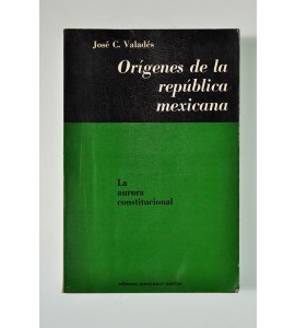 Orígenes de la República Mexicana