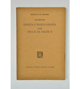 España y Nueva España en la época de Felipe II (ABAJO CH)