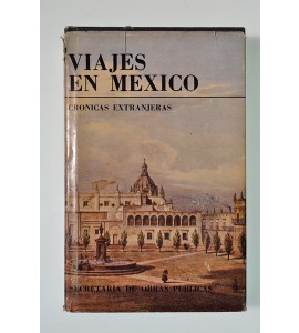 Viajes en México. Crónicas extranjeras