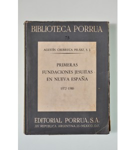 Primeras fundaciones jesuitas en Nueva España (1572-1580) (ABAJO CH) *