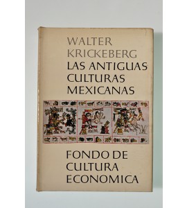 Las antiguas culturas mexicanas