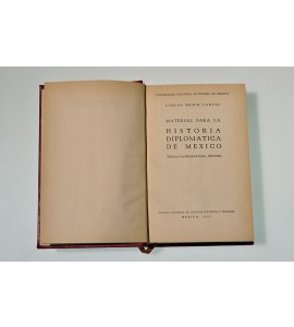 Material para la historia diplomática de México (México y los Estados Unidos 1820-1848)