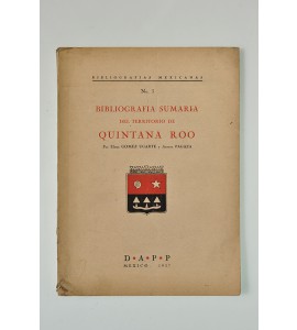 Bibliografía sumaria del territorio de Quintana Roo *