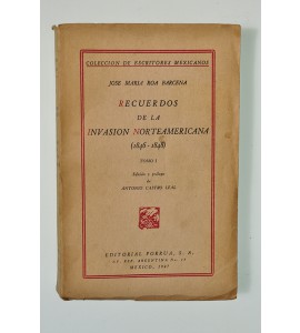 Recuerdos de la Invasión Norteamericana (1846-1848) *