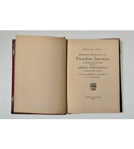 Relación del viaje que hizo a los presidios internos situados en la frontera de la América Septentrional perteneciente al Rey de España