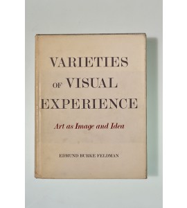 Varieties of Visual Experience. Art as image and idea
