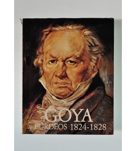 Goya y Burdeos 1824-1828