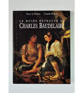 Le Musée Retrouvé de Charles Baudelaire