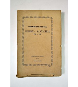 Correspondencia Juárez-Santacilia 1858-1867