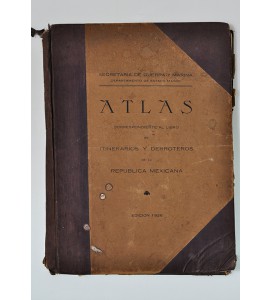 Atlas correspondiente al libro de itinerarios y derroteros de la república mexicana