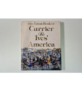The great book of Currier & Ives' America