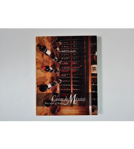 Cavas de México. Wine cellars of Mexico. * * * -+