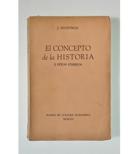 El concepto de la historia y otros ensayos