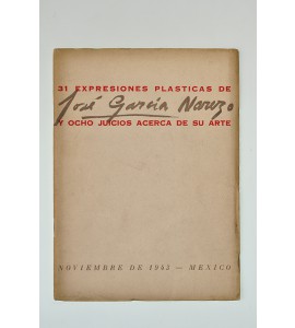 31 expresiones plásticas de José García Narezo y ocho juicios acerca de su arte*