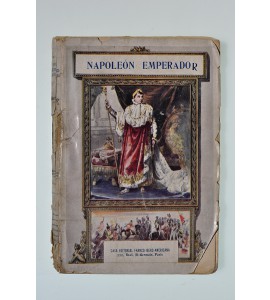 Napoleón Emperador. Memroias de su secretario particular.