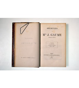 Opuscules de Mgr. J. Gaume *