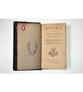 Opere del Signor Abate Pietro Metastasio