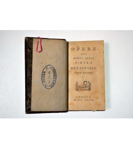 Opere del Signor Abate Pietro Metastasio