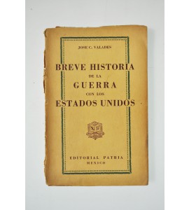 Breve historia de la Guerra con los Estados Unidos *
