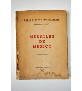 Medallas de México -conmemorativas- Numismática e historia.