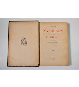 Napoleón y su tiempo. El Imperio.