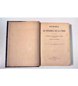 Memoria presentada al Congreso de la Unión por el secretario de Estado y del Despacho de Fomento, Colonización, Industria y Comercio de la República Mexicana.
