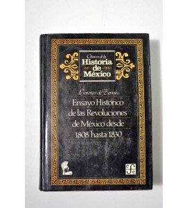 Ensayo histórico de las Revoluciones de México desde 1808 hasta 1830