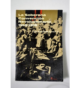 La soberana convención revolucionaria 1914-1916