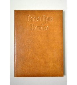 Tamaulipas Heroico 