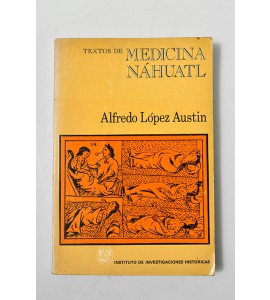 Textos de medicina náhuatl *