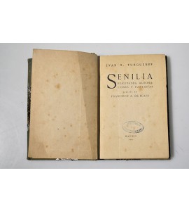 Senilia. Realidades, alucinaciones y fantasías.