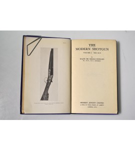 The modern shotgun. Volume 1 The gun