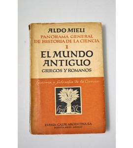 Panorama general de Historia de la Ciencia 1. El mundo antiguo Griegos y Romanos*