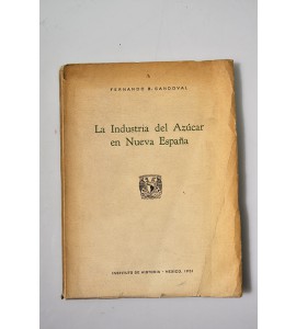 La industria del Azúcar en Nueva España *