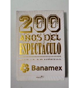 200 años del espectáculo Ciudad de México