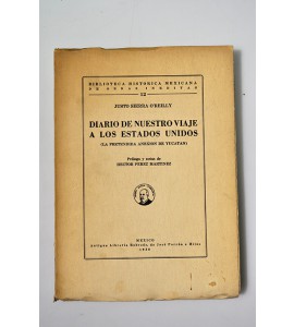 Diario de nuestro viaje a los Estados Unidos (la pretendida anexión de Yucatán)