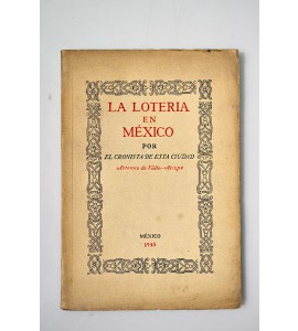 La lotería en México por el cronista de esta ciudad