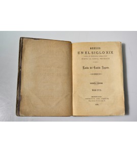 México en el siglo XIX o sea su historia desde 1800 hasta la época presente.