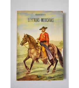 Tradiciones y leyendas mexicanas