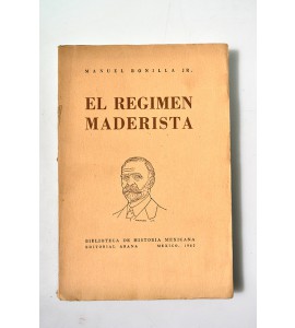 El régimen Maderista 