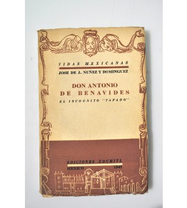 Don Antonio de Benavides el incógnito "tapado"
