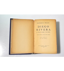 Diego Rivera su vida, su obra y su época *