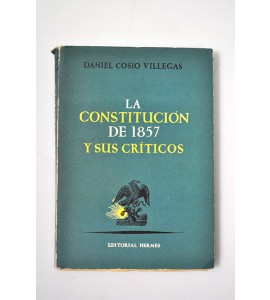 La Constitución de 1857 y sus críticos 