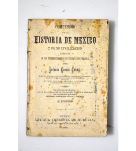 Compendio de la historia de México y de su civilización para uso de los establecimientos de instrucción primaria 
