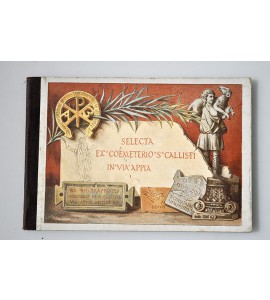 Selecta ex Coemeterio S. Callisti in via appia/ R.R. P.P. Trappistes Catacombes de S. Calliste Via Appia, 33