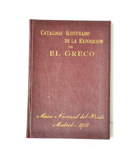 Catálogo ilustrado de la exposición de las obras de Domenico Theotocopuli llamado El Greco 
