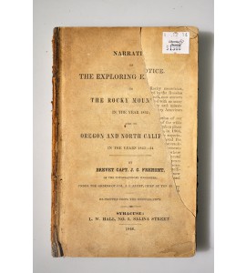 Narrative of the exploring expedition to the Rocky mountains in the year 1842, and to Oregon and north California in the years 1843-44
