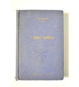 Ulises criollo. Vida del autor escrita por él mismo.